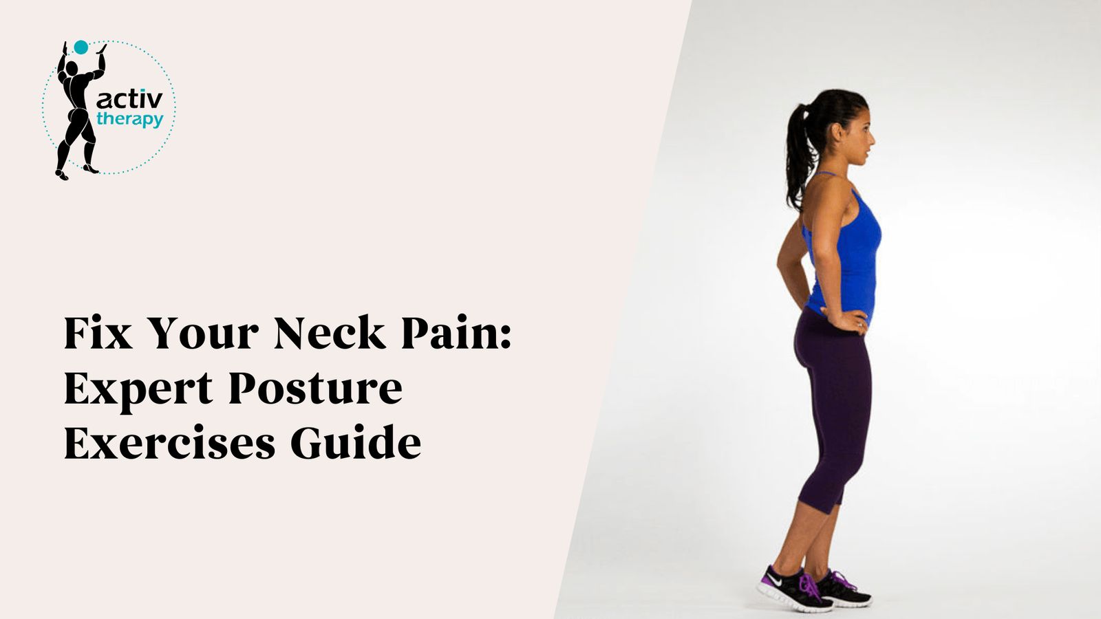 Fix Your Neck Pain: Expert Posture Exercises Guide Activ Therapy
